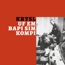 Krysl - Uf Em Bapi Sim Kompi
