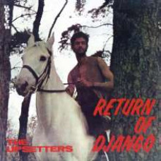 The Upsetters - Return Of Django