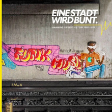 Various - Eine Stadt wird bunt - Hamburg Hip-Hop History 1989 - 1999