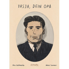 Anna Rakhmanko - Vasja, dein Opa