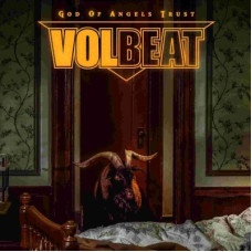 Volbeat - God Of Angels Trust