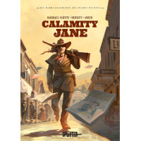 Marie Bardiaux-Vaïente - Die wahre Geschichte des Wilden Westens - Calamity Jane