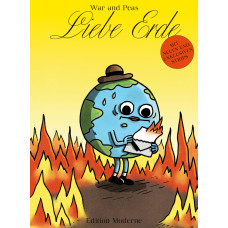 War and Peas (Elizabeth Pich / Jonathan Kunz) - Liebe Erde