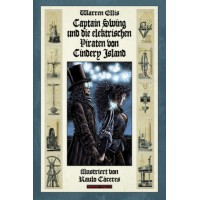 Warren Ellis - Captain Swing und die elektrischen Piraten von Cindery Island
