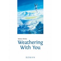 Shinkai Makoto - Weathering With You