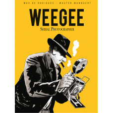 Max de Radiguès - Weegee - Serial Photographer