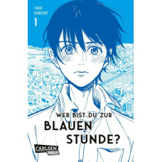 Yuhki Kamatani - Wer bist du zur Blauen Stunde Bd.01