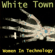 White Town - Women In Technology