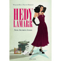 William Roy / Sylvain Dorange - Hedy Lamarr