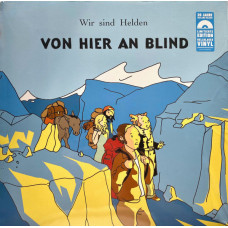 Wir Sind Helden - Von Hier An Blind