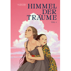 Yudori - Himmel der Träume Bd.01